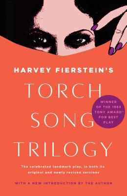 Torch Song Trilogy: Plays - Harvey Fierstein