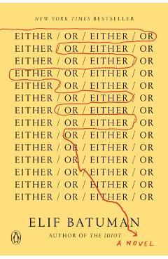 Either/Or - Elif Batuman
