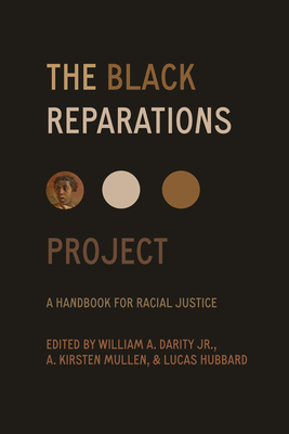 The Black Reparations Project: A Handbook for Racial Justice - William Darity