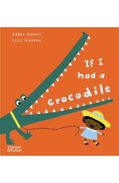 If I Had a Crocodile - Gabby Dawnay