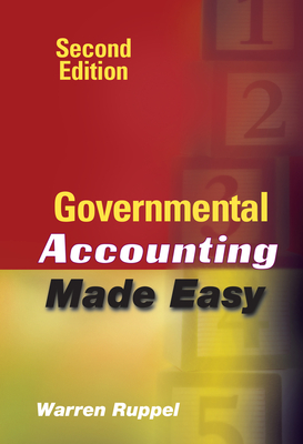Governmental Accounting Made Easy - Warren Ruppel