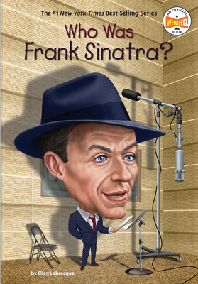 Who Was Frank Sinatra? - Ellen Labrecque