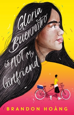 Gloria Buenrostro Is Not My Girlfriend - Brandon Hoàng
