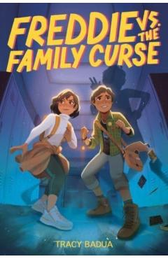 Freddie vs. the Family Curse - Tracy Badua