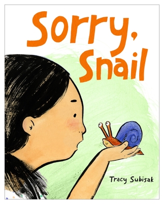 Sorry, Snail - Tracy Subisak