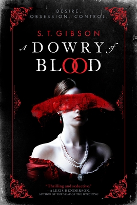 A Dowry of Blood - S. T. Gibson