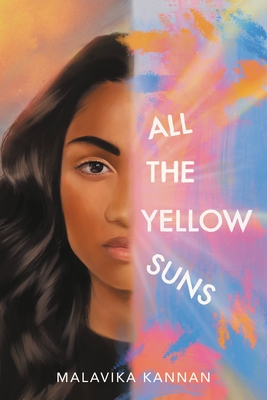 All the Yellow Suns - Malavika Kannan