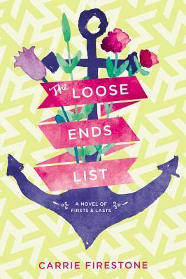 Coperta cărții 'The Loose Ends List - Carrie Firestone'