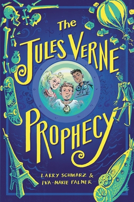 The Jules Verne Prophecy - Larry Schwarz