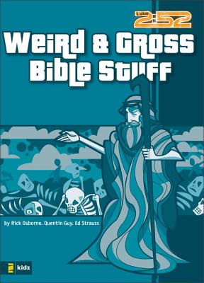 Weird & Gross Bible Stuff - Rick Osborne