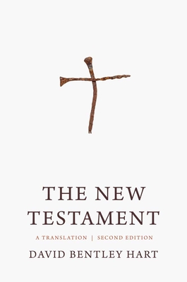 The New Testament: A Translation - David Bentley Hart