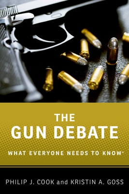 The Gun Debate - Philip J. Cook