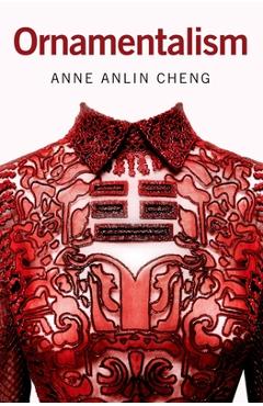 Poza produsului Ornamentalism - Anne Anlin Cheng