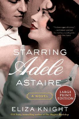 Starring Adele Astaire - Eliza Knight