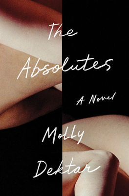 The Absolutes - Molly Dektar