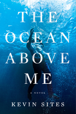 The Ocean Above Me - Kevin Sites