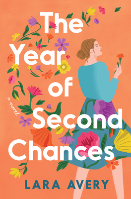 The Year of Second Chances - Lara Avery