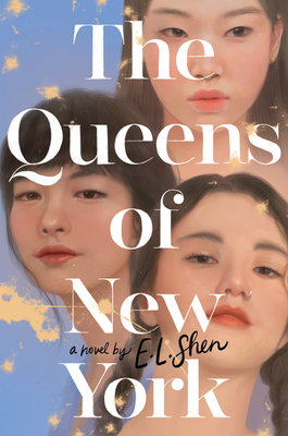 The Queens of New York - E. L. Shen