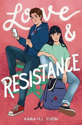 Love & Resistance - Kara H. L. Chen