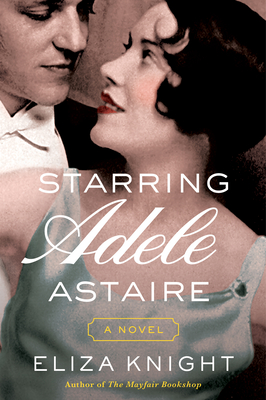 Starring Adele Astaire - Eliza Knight