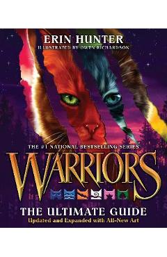 Poza produsului Warriors: The Ultimate Guide: Updated and Expanded Edition - Erin Hunter