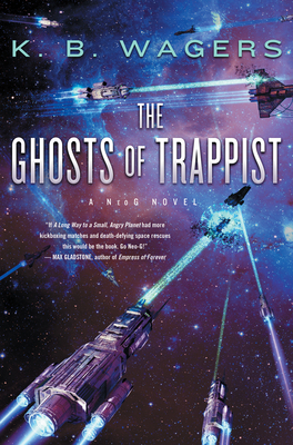 The Ghosts of Trappist - K. B. Wagers
