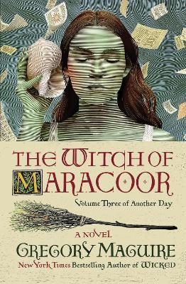 The Witch of Maracoor - Gregory Maguire