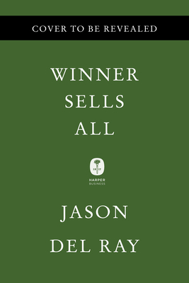Winner Sells All: Amazon, Walmart, and the Battle for Our Wallets - Jason Del Rey