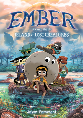 Ember and the Island of Lost Creatures - Jason Pamment