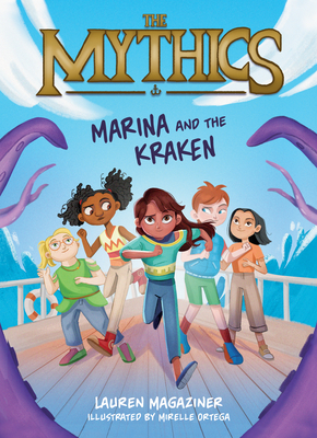 The Mythics #1: Marina and the Kraken - Lauren Magaziner