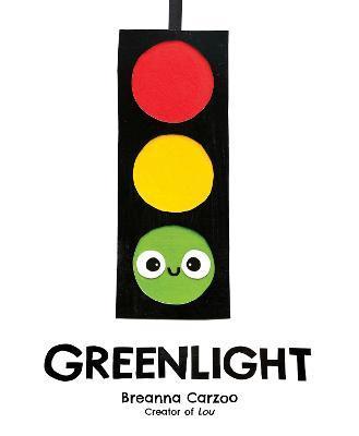 Greenlight: A Children's Picture Book about an Essential Neighborhood Traffic Light - Breanna Carzoo