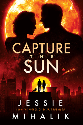 Capture the Sun - Jessie Mihalik