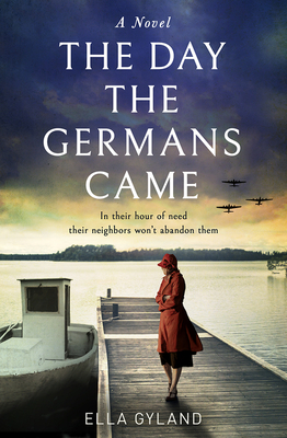 The Day the Germans Came - Ella Gyland