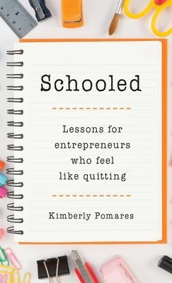 Schooled - Kimberly Pomares