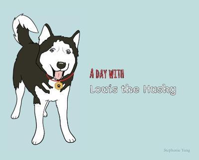 A Day with Louis the Husky - Stephanie Yang