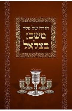 Coperta cărții 'Mishkan Bezalel Haggadah (English Edition) - Bezalel Rudinsky'