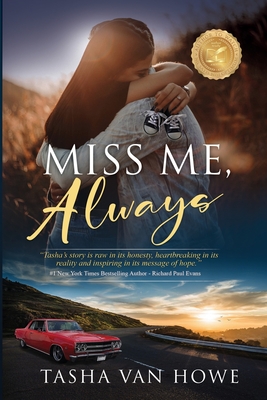 Miss Me, Always - Tasha Van Howe