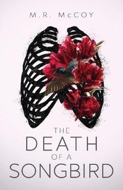 Coperta cărții 'The Death of a Songbird - M. R. Mccoy'