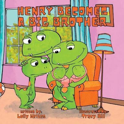 Henry Becomes a Big Brother - Lolly Writes