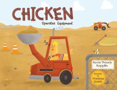 Chicken Operates Equipment - Kevin Kopplin