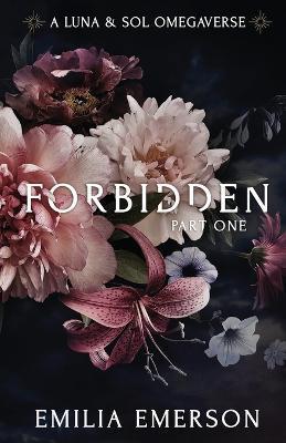 Forbidden: Part One - Emilia Emerson