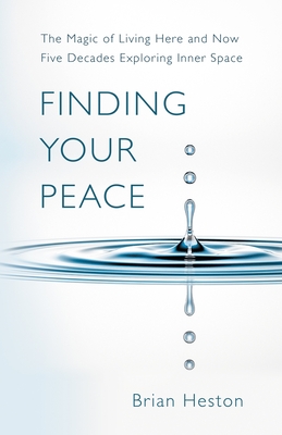 Finding Your Peace - Brian Heston