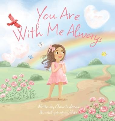 You Are With Me Always - Claire Anderson