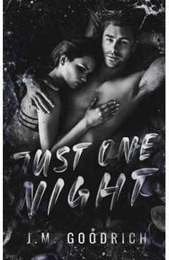 Coperta cărții 'Just One Night - J. M. Goodrich'