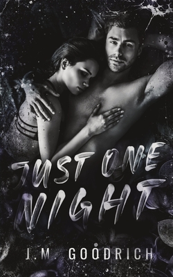 Coperta cărții 'Just One Night - J. M. Goodrich'
