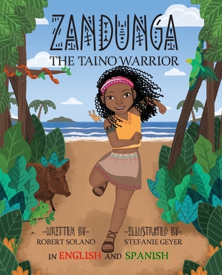 Zandunga: The Taíno Warrior - Robert Solano