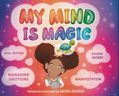 My Mind Is Magic - Jackie Agossa