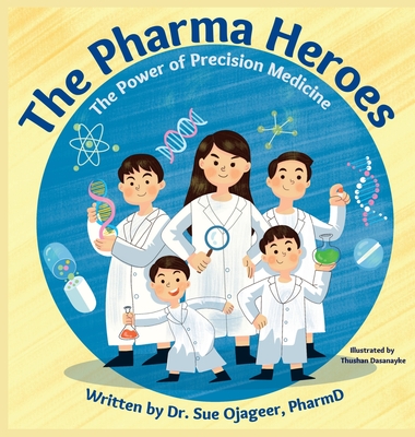 The Pharma Heroes: The Power of Precision Medicine - Sue Ojageer