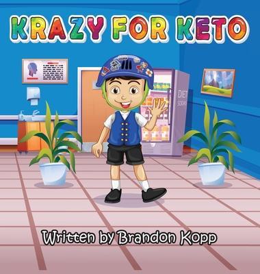 Krazy for Keto - Brandon Kopp