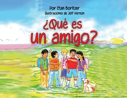 Que es un amigo? - Etan Boritzer